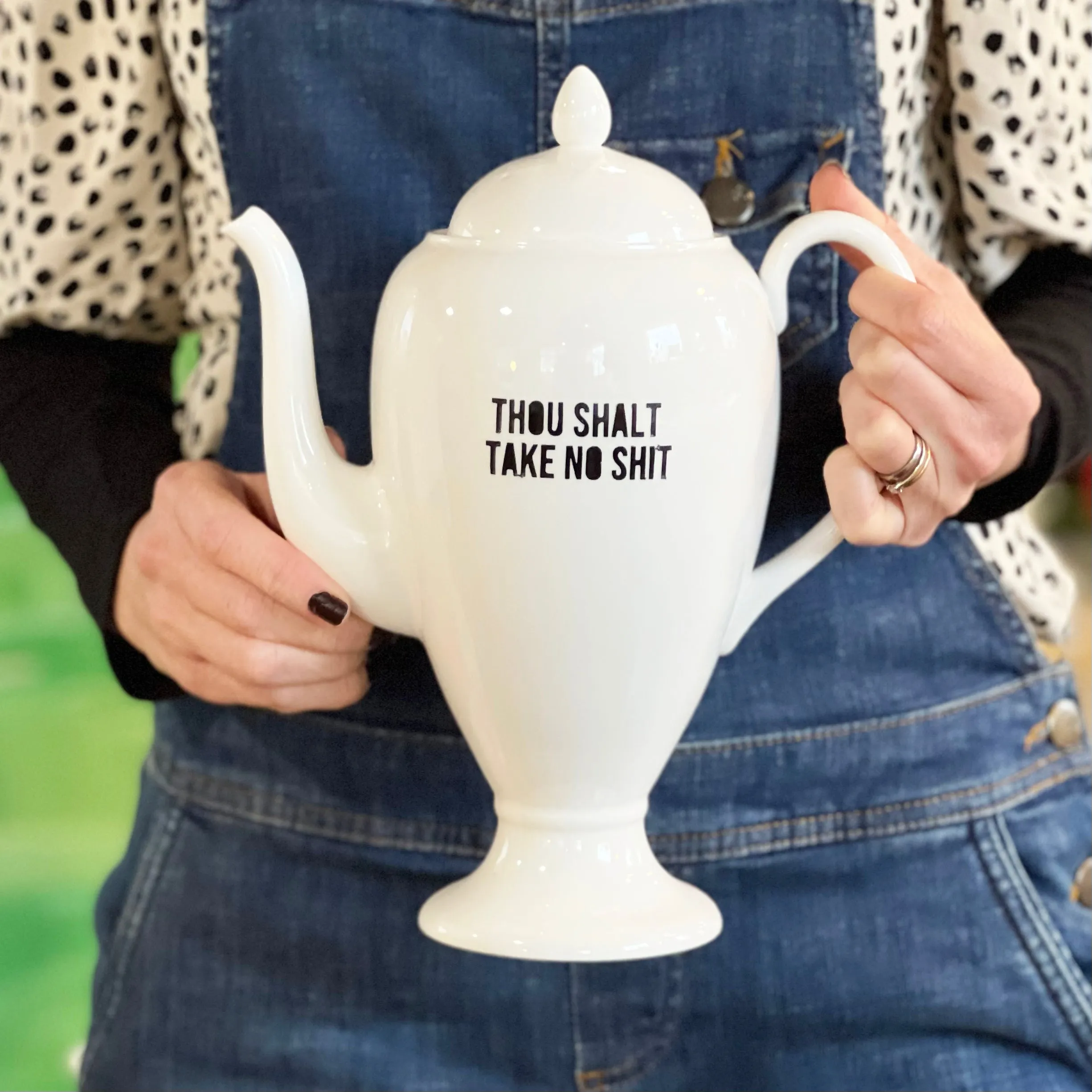 Thou Shalt Take No Shit, China Tea Pot